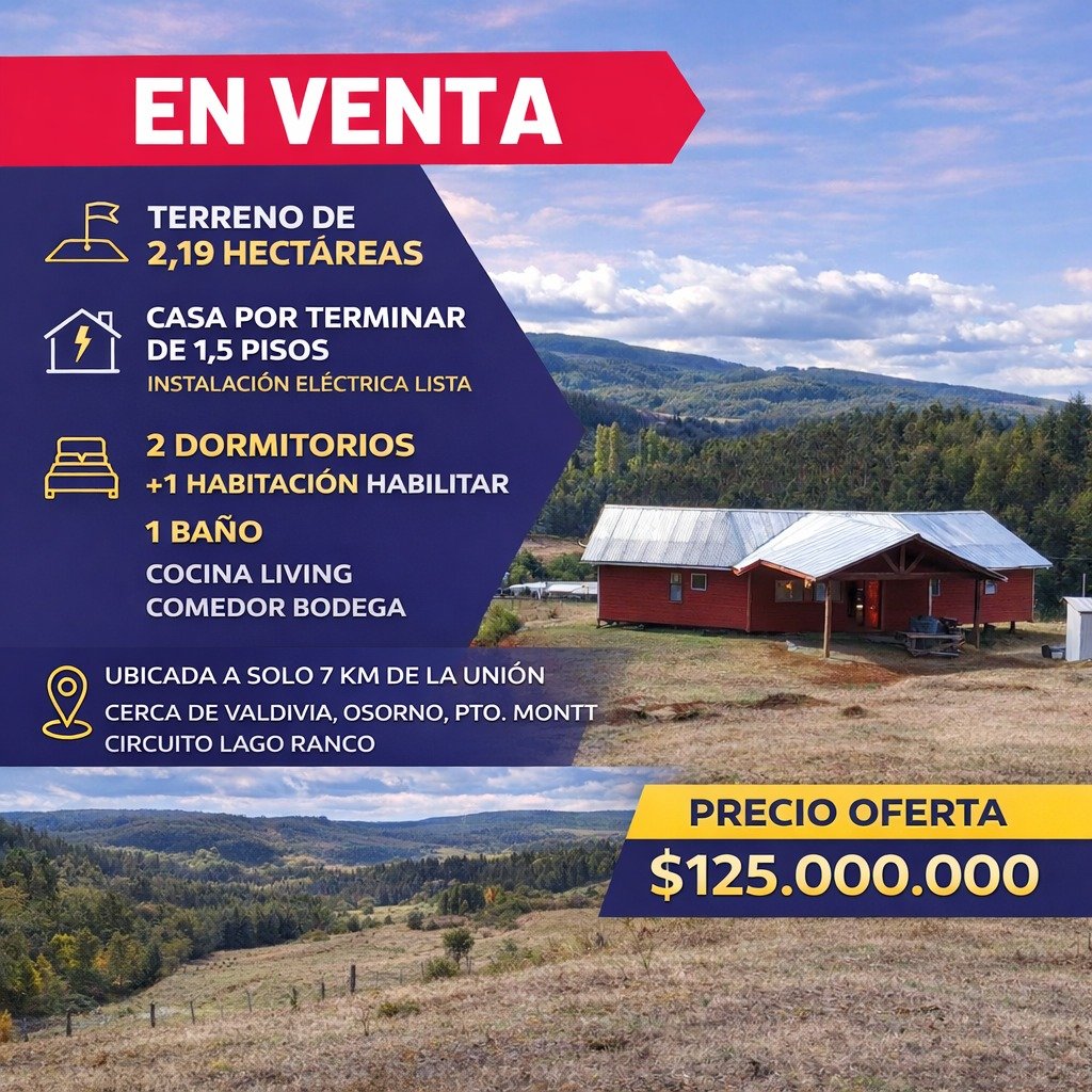 Parcela con casa por terminar de construir en la Region de Los Rios Comuna de La Union